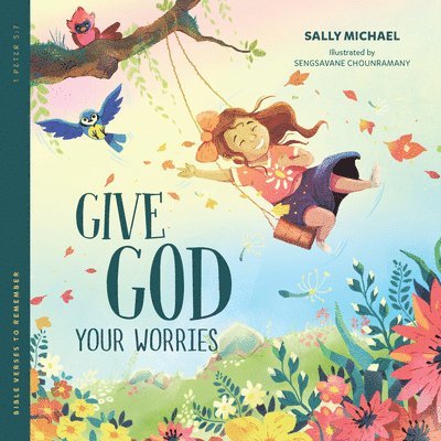 Sally Michael - Give God Your Worries, Häftad. Tillgänglighet: Lägg i varukorg