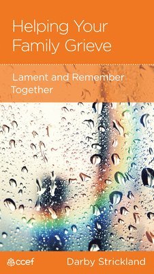 Darby A Strickland - Helping Your Family Grieve, Övrigt