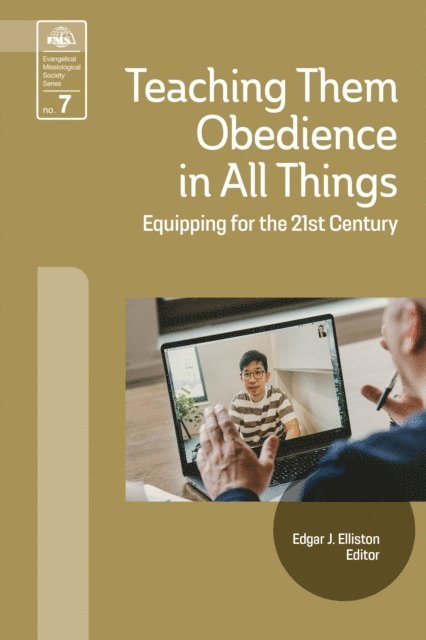 Edgar J. Elliston - Teaching Them Obedience in All Things, E-bok