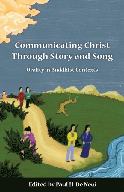 Paul H. De Neui - Communicating Christ Through Story and Song, E-bok