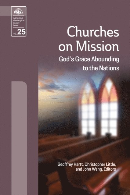 John Wang, Christopher R. Little, Geoffrey Hartt - Churches on Mission, E-bok