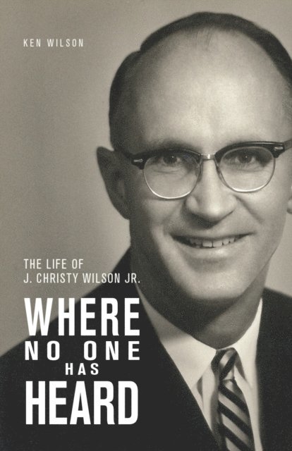 Ken Wilson - Where No One Has Heard, E-bok