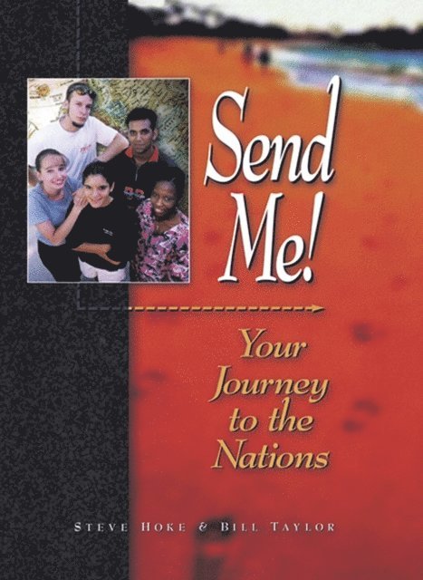 William Taylor, Steve Hoke - Send Me!, E-bok