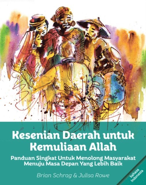 Julisa Rowe, Brian Schrag - Kesenian Daerah untuk Kemuliaan Allah, E-bok