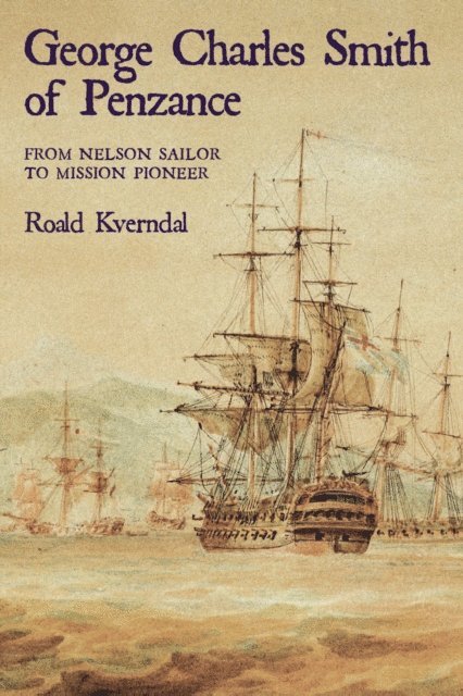 Roald Kverndal - George Charles Smith of Penzance, E-bok