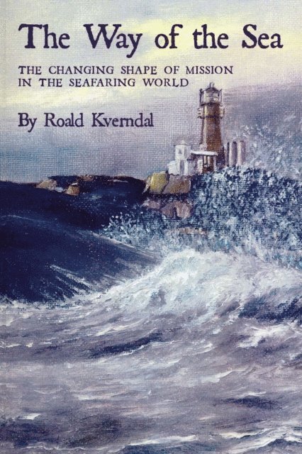 Roald Kverndal - Way of the Sea, E-bok