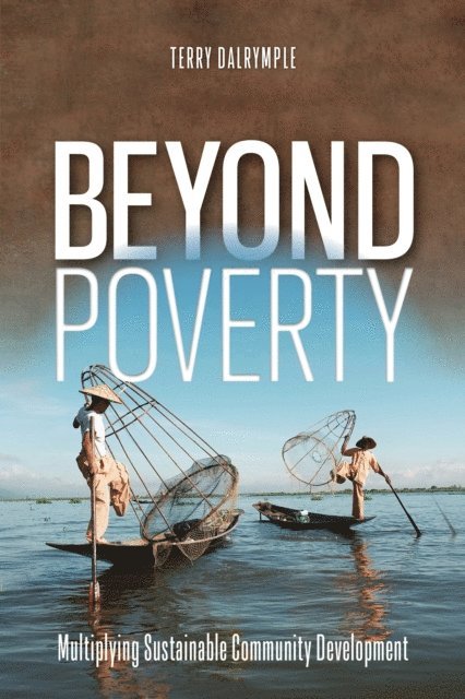 Terry Dalrymple - Beyond Poverty, E-bok