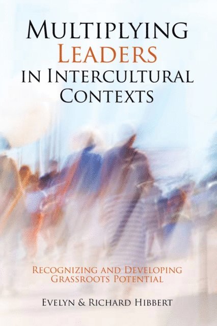 Richard Hibbert, Evelyn Hibbert - Multiplying Leaders in Intercultural Contexts, E-bok. Tillgänglighet: Lägg i varukorg