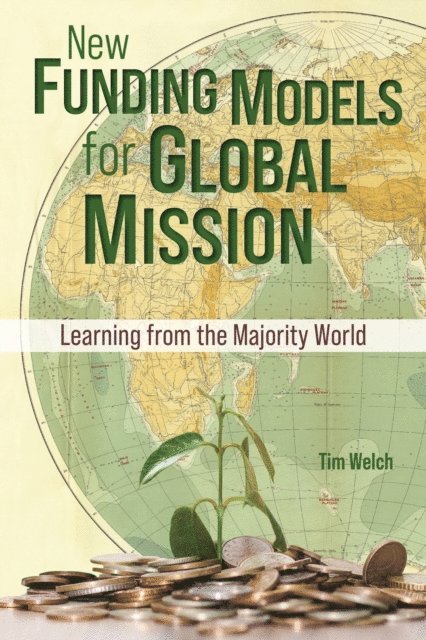 Tim Welch - New Funding Models for Global Mission, E-bok
