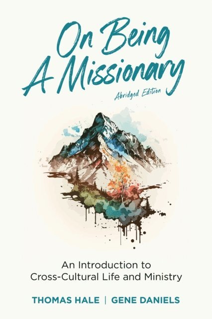 Gene Daniels, Thomas Hale - On Being a Missionary (Abridged), E-bok