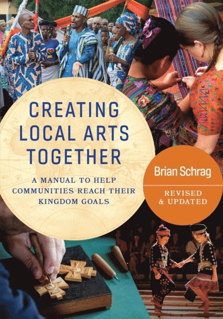 Brian Schrag - Creating Local Arts Together - Revised and Updated, E-bok