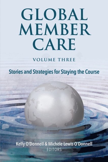 Michele Lewis O'Donnell, Kelly O'Donnell - Global Member Care Volume 3, E-bok