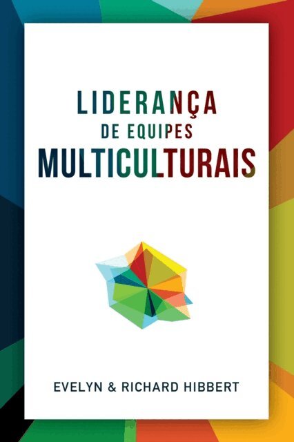 Richard Hibbert, Evelyn Hibbert - Leading Multicultural Teams [Portuguese] Liderança de equipes multiculturais, E-bok. Tillgänglighet: Lägg i varukorg