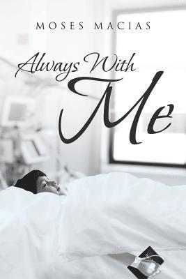 Moses Macias - Always With Me, Häftad. Tillgänglighet: Lägg i varukorg