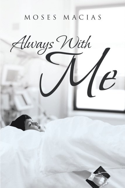 Moses Macias - Always With Me, E-bok. Tillgänglighet: Lägg i varukorg