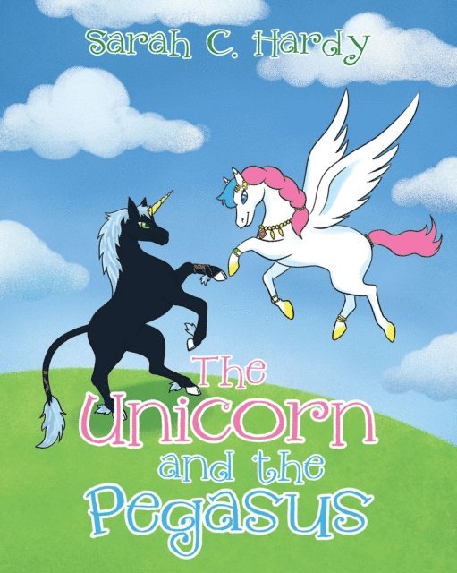 Sarah Hardy - Unicorn and the Pegasus, E-bok
