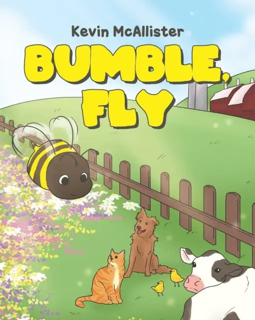 Kevin McAllister - Bumble, Fly, E-bok. Tillgänglighet: Lägg i varukorg