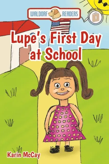 Karin McCay - Lupe's First Day at School, E-bok. Tillgänglighet: Lägg i varukorg