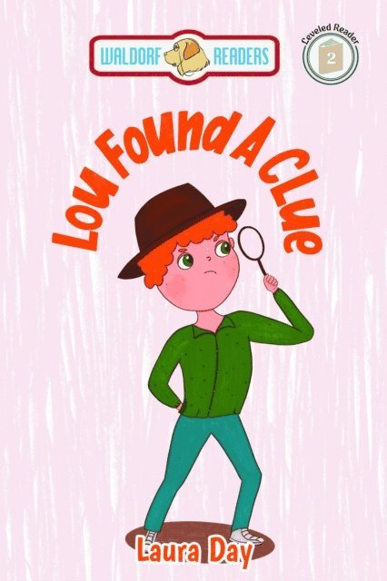 Laura Day - Lou Found a Clue, E-bok