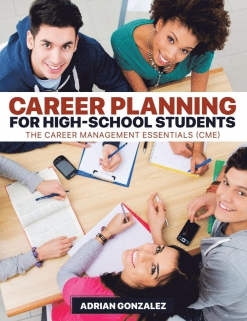 Adrian Gonzalez - Career Planning for High-School Students, E-bok