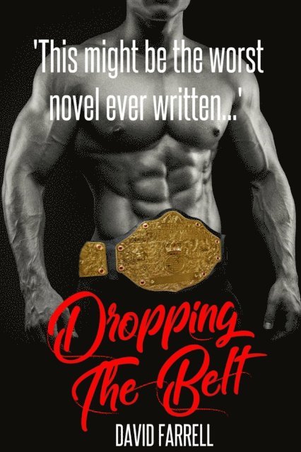 David Farrell - Dropping the Belt, E-bok