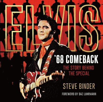 Steve Binder - Elvis '68 Comeback, Inbunden. Tillgänglighet: Lägg i varukorg