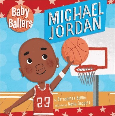 Bernadette Baillie - Baby Ballers: Michael Jordan, Kartonnage
