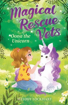 Melody Lockhart - Oona the Unicorn, Inbunden