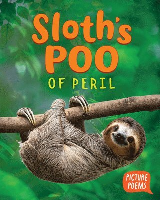 Elizabeth Clark - Sloth's Poo of Peril, Inbunden