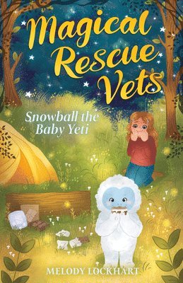 Melody Lockhart - Snowball the Baby Yeti, Häftad