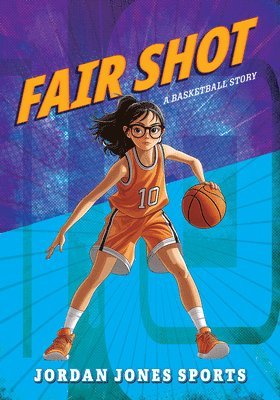 Jordan Jones - Fair Shot: A Basketball Story, Häftad