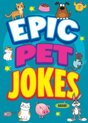 Joe King - Epic Pet Jokes, Häftad