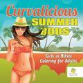 Curvalicious Summer Bods Girls in Bikini Coloring for Adults