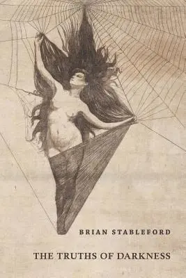 Brian Stableford - Truths of Darkness, Häftad. Tillgänglighet: Lägg i varukorg