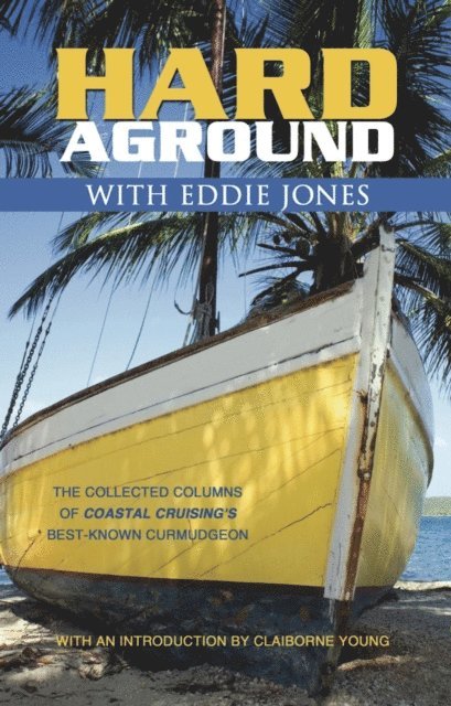 Eddie Jones - Hard Aground with Eddie Jones, E-bok