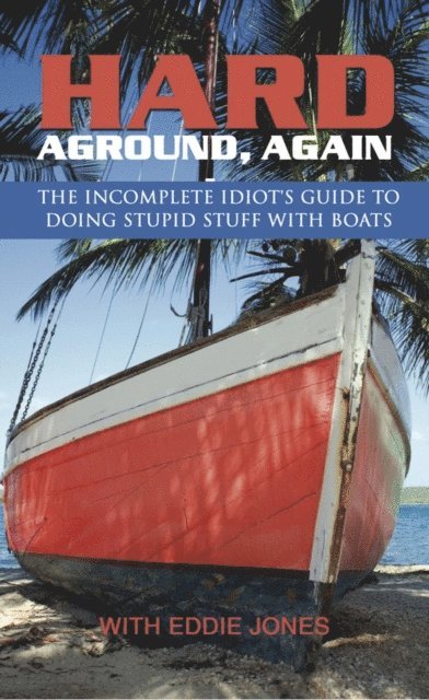 Eddie Jones - Hard Aground, Again, E-bok
