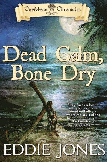 Eddie Jones - Dead Calm, Bone Dry, E-bok
