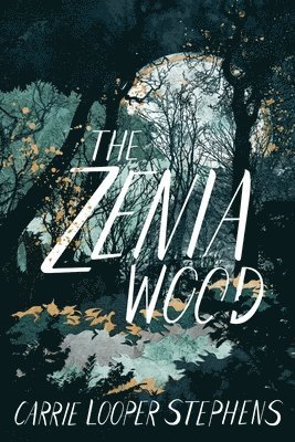 Carrie Looper Stephens - Zenia Wood, Häftad
