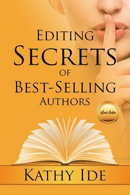 Kathy Ide - Editing Secrets of Best-Selling Authors, Häftad