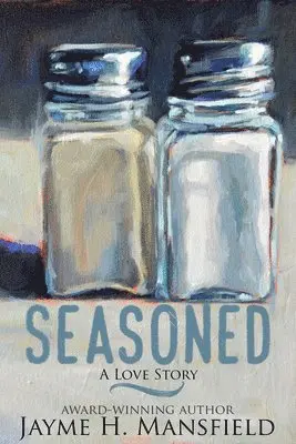 Jayme H Mansfield - Seasoned, Häftad. Tillgänglighet: Lägg i varukorg