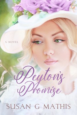Susan G Mathis - Peyton's Promise, Häftad