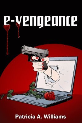 Patricia a. Williams - E-Vengeance, Häftad