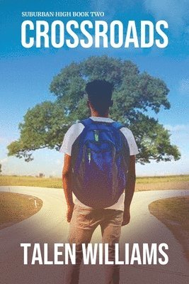 Talen Williams - Suburban High: Book Two: Crossroads, Häftad