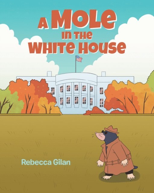 Rebecca Gilan - Mole In The White House, E-bok. Tillgänglighet: Lägg i varukorg