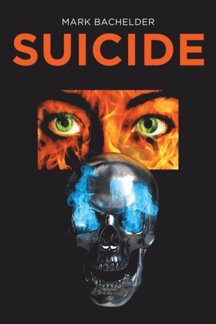 Mark Bachelder - Suicide, E-bok