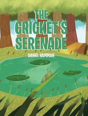 Daniel Hamman - Cricket's Serenade, Inbunden. Tillgänglighet: Lägg i varukorg