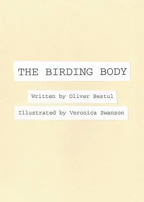 Oliver Bestul - Birding Body, Häftad. Tillgänglighet: Lägg i varukorg