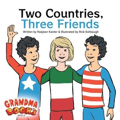 Raejean Kanter - Two Countries, Three Friends, Häftad