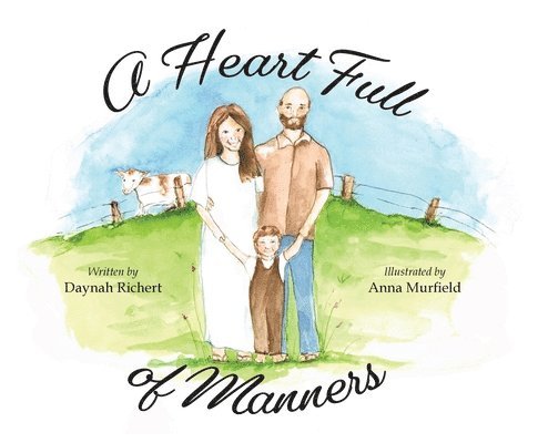 Daynah Richert - Heart Full of Manners, Inbunden. Tillgänglighet: Lägg i varukorg