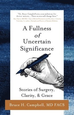 Bruce H Campbell - Fullness of Uncertain Significance, Häftad